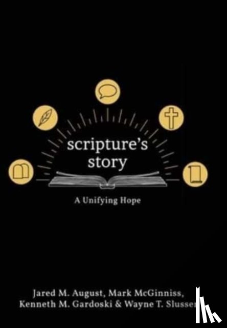August, Jared, McGinniss, Mark, Gardoski, Kenneth - Scripture's Story