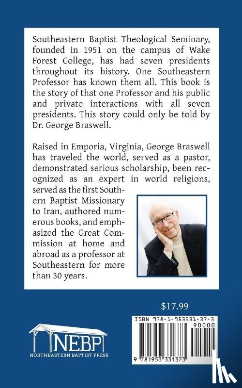Braswell, George - Seven Presidents and One Professor