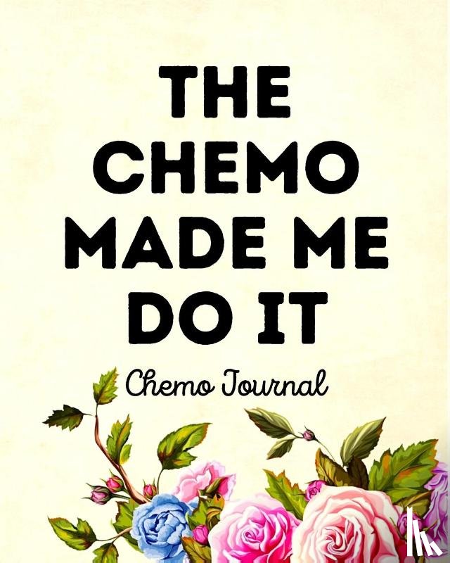 Michaels, Aimee - The Chemo Made Me Do It
