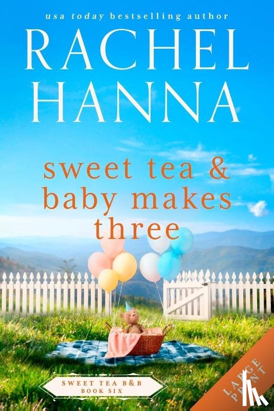 Hanna, Rachel - Sweet Tea & Baby Makes Three