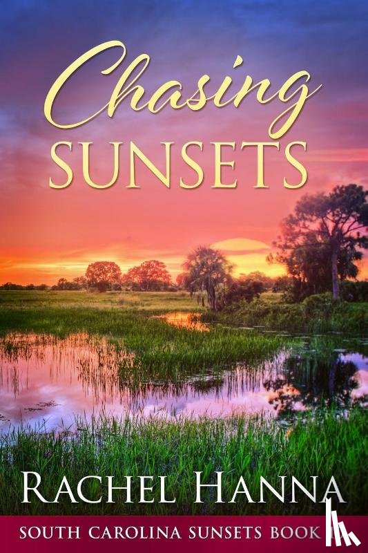 Hanna, Rachel - Chasing Sunsets