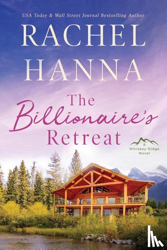 Hanna, Rachel - The Billionaire's Retreat