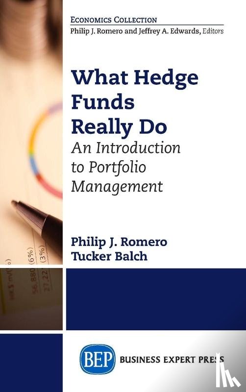 Romero, Philip J, Balch, Tucker - What Hedge Funds Really Do