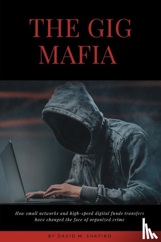 Shapiro, David M. - The Gig Mafia