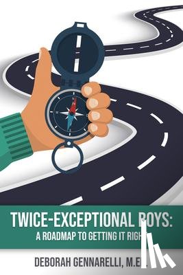 Gennarelli, Deborah (Deborah Gennarelli) - Twice Exceptional Boys