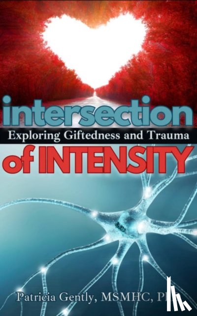 Gently, Patricia (Patricia Gently) - Intersection of Intensity