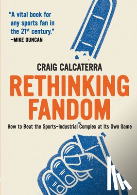 Calcaterra, Craig - RETHINKING FANDOM