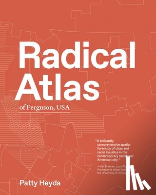 Heyda, Patty - Radical Atlas of Ferguson, USA
