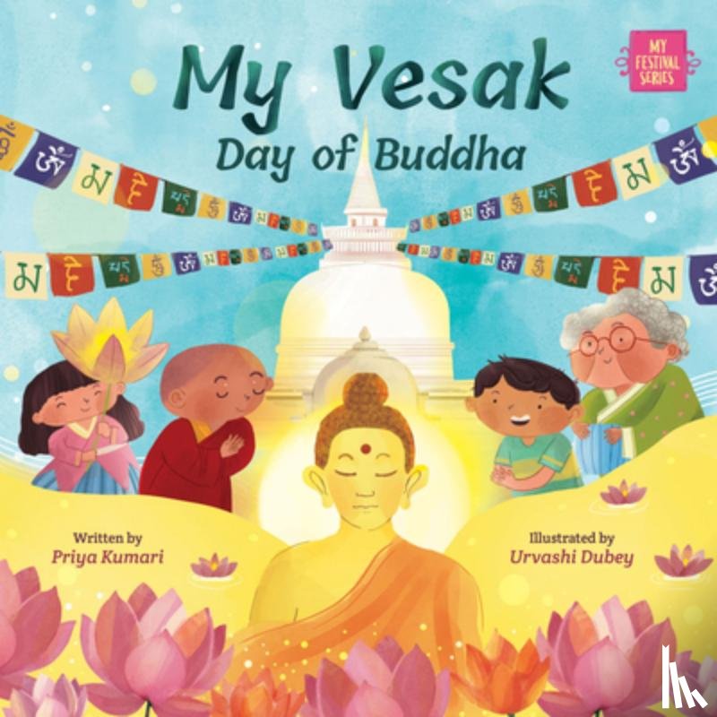 Kumari, Priya - My Vesak: Day of Buddha