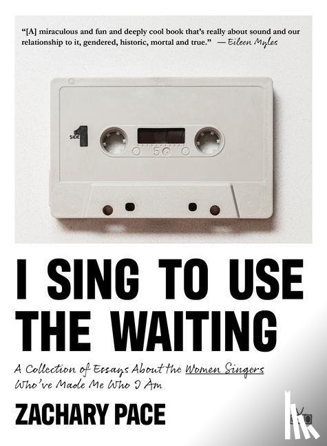 Pace, Zachary - I Sing to Use the Waiting