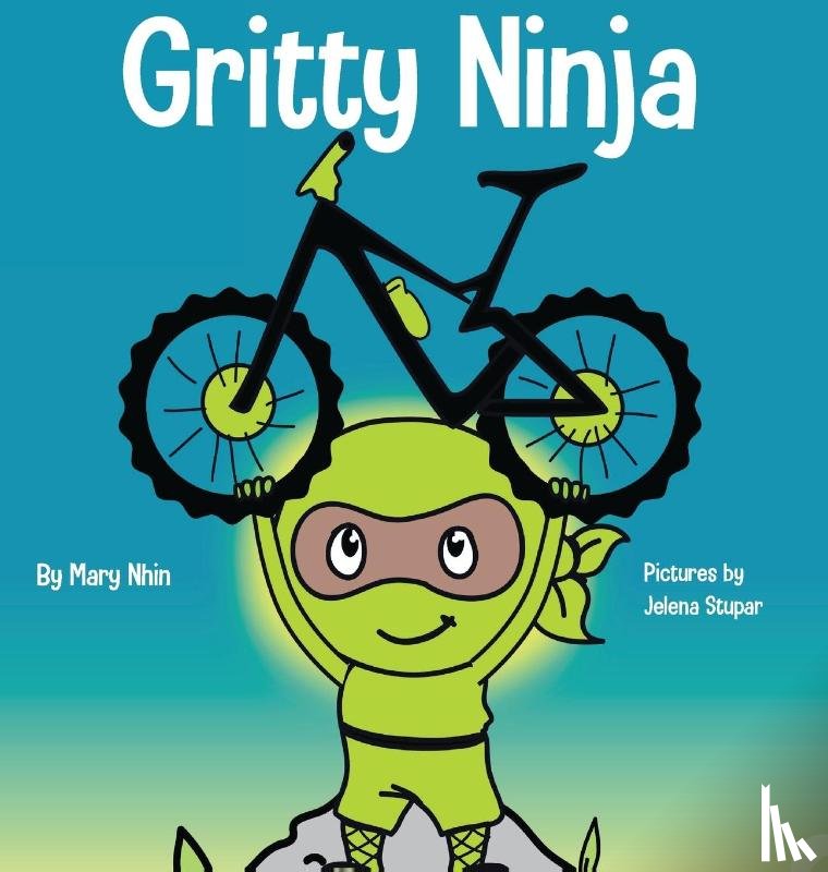 Grit Press, Grow, Nhin, Mary - Gritty Ninja