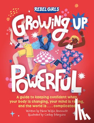 Rebel Girls, Willis Aronowitz, Nona - Growing Up Powerful