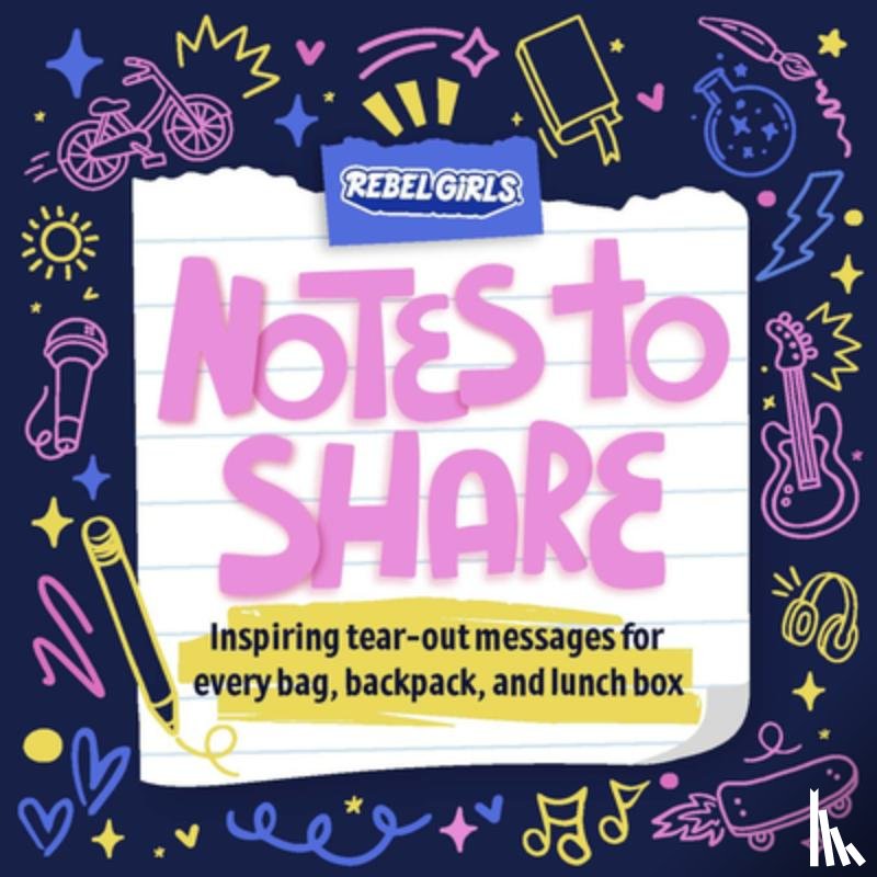 Rebel Girls - Notes to Share