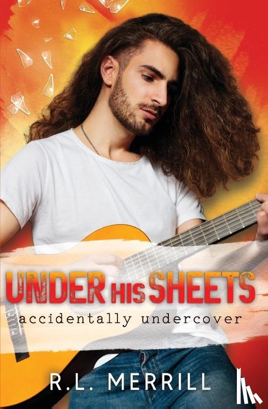 Merrill, R. L. - Under His Sheets