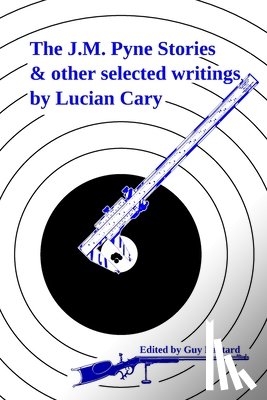 Lautard, Guy - The J.M. Pyne Stories & Other Selected Writings