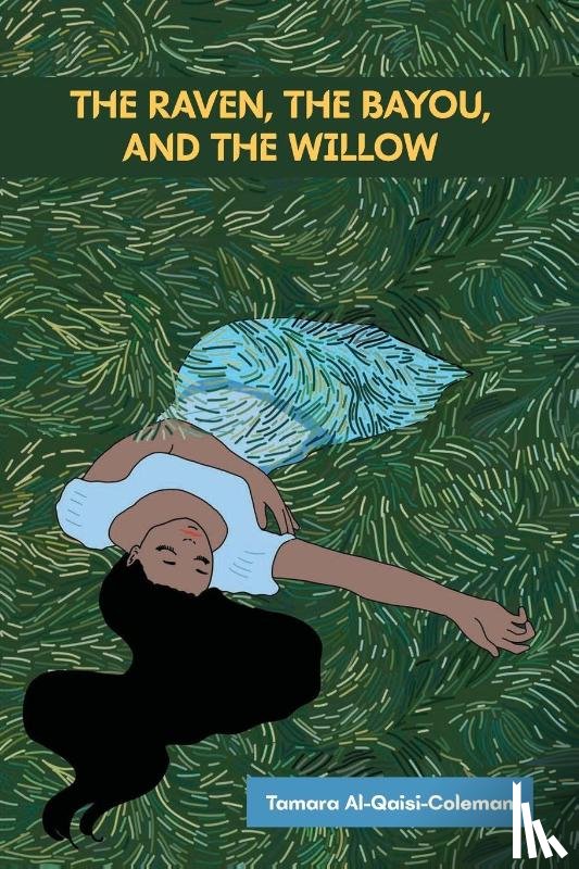 Al-Qaisi-Coleman, Tamara - The Raven, The Bayou, & The Willow