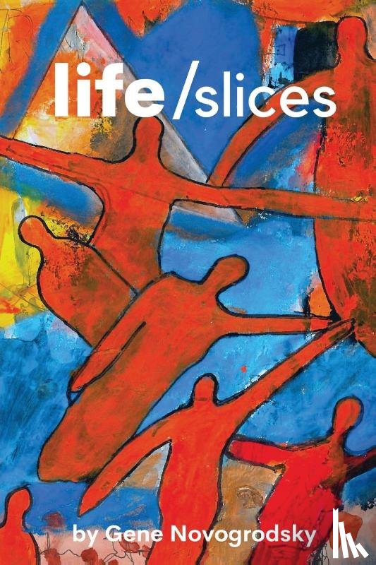 Novogrodsky, Gene - Life/Slices