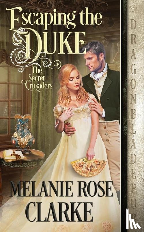 Clarke, Melanie Rose - Escaping the Duke