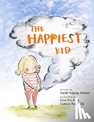 Steele, Sarah Bagley - The Happiest Kid