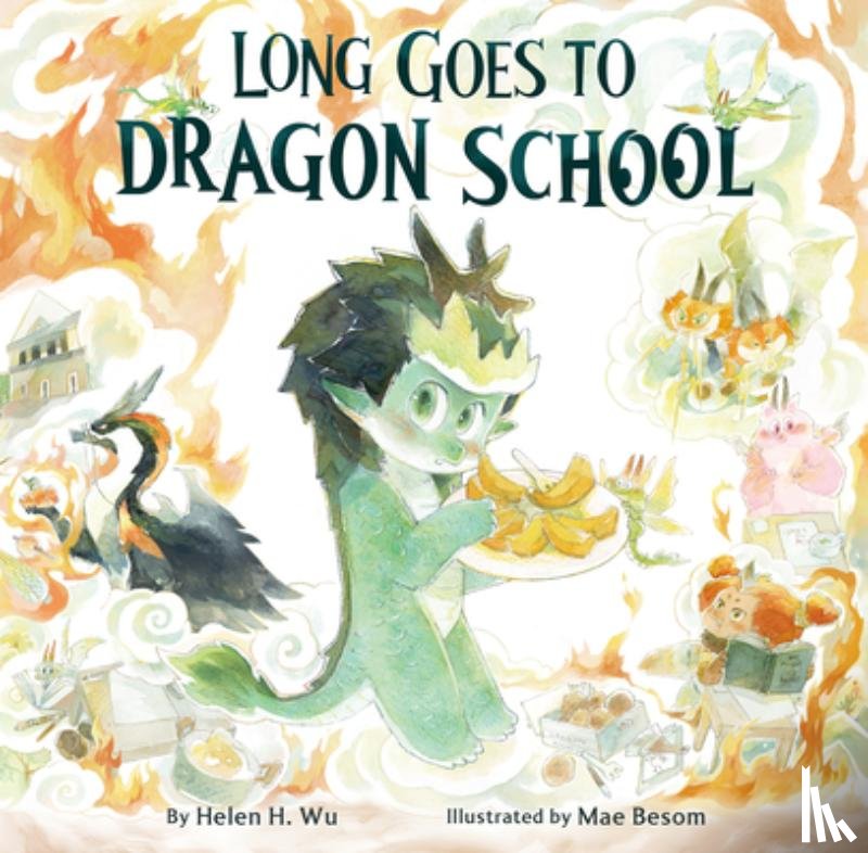 Wu, Helen H. - Long Goes to Dragon School