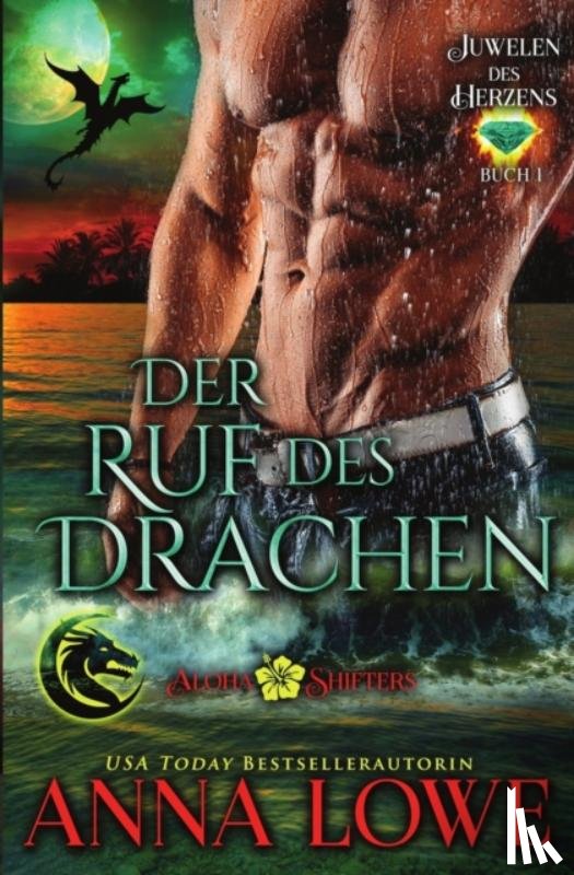 Lowe, Anna - Der Ruf des Drachen