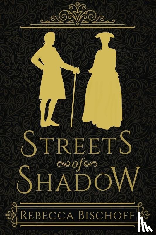 Bischoff, Rebecca - Streets of Shadow