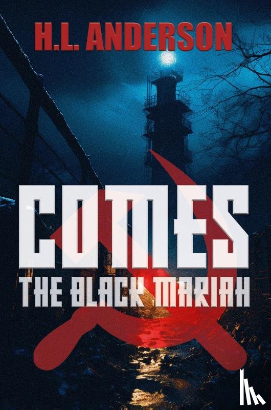 Anderson, H. L. - Comes the Black Mariah