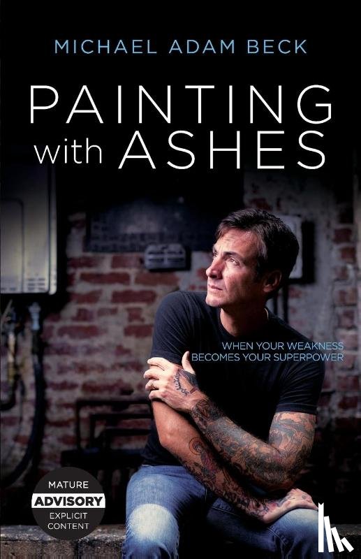 Beck, Michael Adam - Painting With Ashes