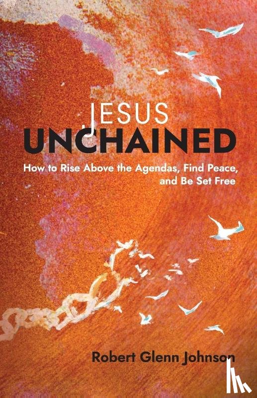 Johnson, Robert Glenn - Jesus Unchained