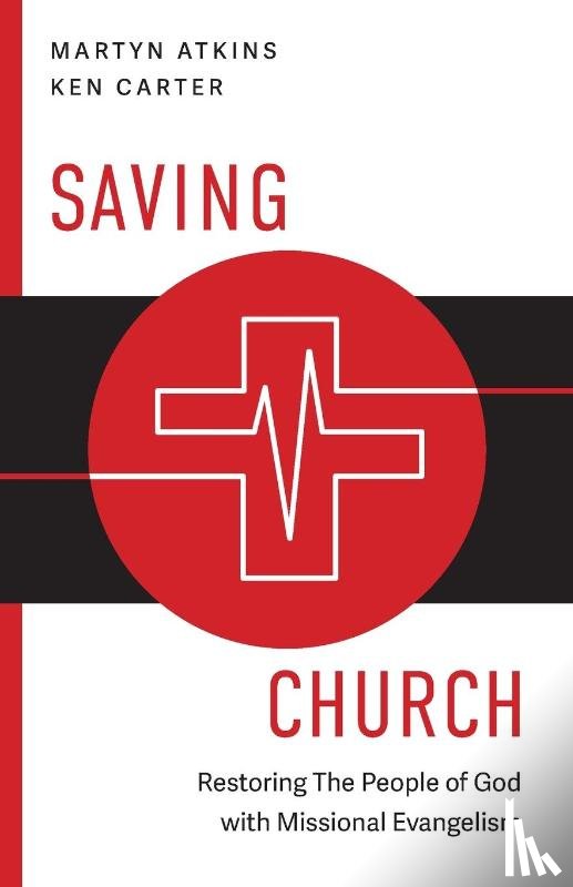 Atkins, Martyn, Carter, Kenneth H. - Saving Church