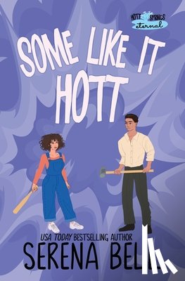 Bell, Serena - Some Like It Hott