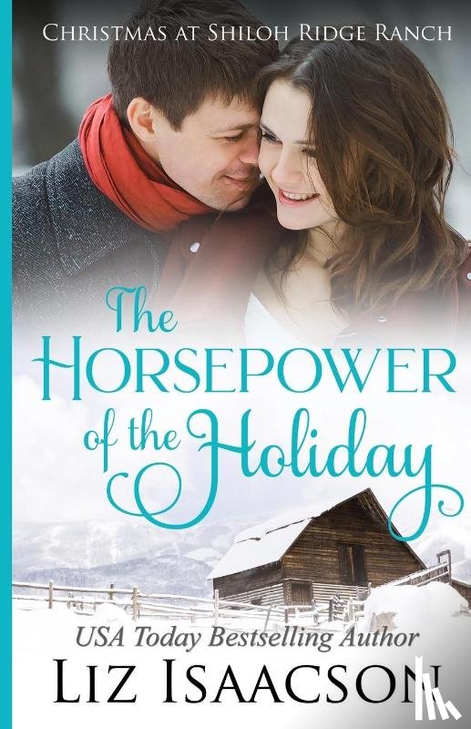 Isaacson, Liz - The Horsepower of the Holiday