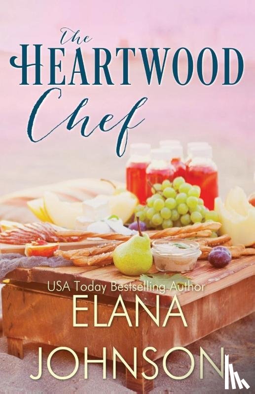 Johnson, Elana - The Heartwood Chef