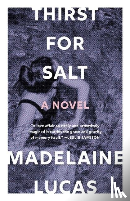 Lucas, Madelaine - Lucas, M: Thirst for Salt