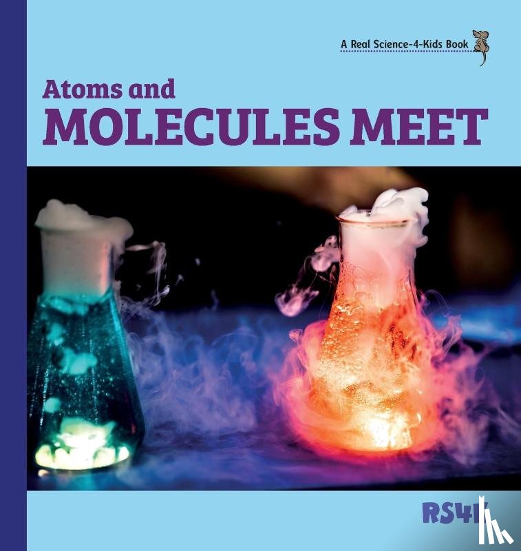 Woodbury M. Ed., Rebecca - Atoms and Molecules Meet (hardcover)