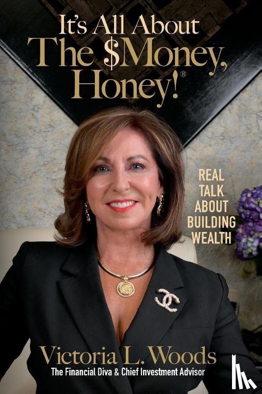 Woods, Victoria - It's All about the $Money, Honey!