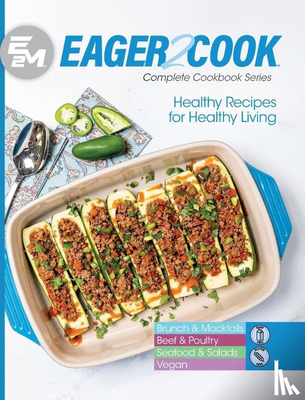 Connect, E2m Chef - Eager 2 Cook: Healthy Recipes for Healthy Living