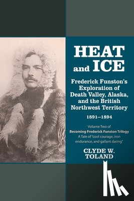 Toland, Clyde W - Heat and Ice