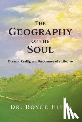 Fitts, Royce - The Geography of the Soul