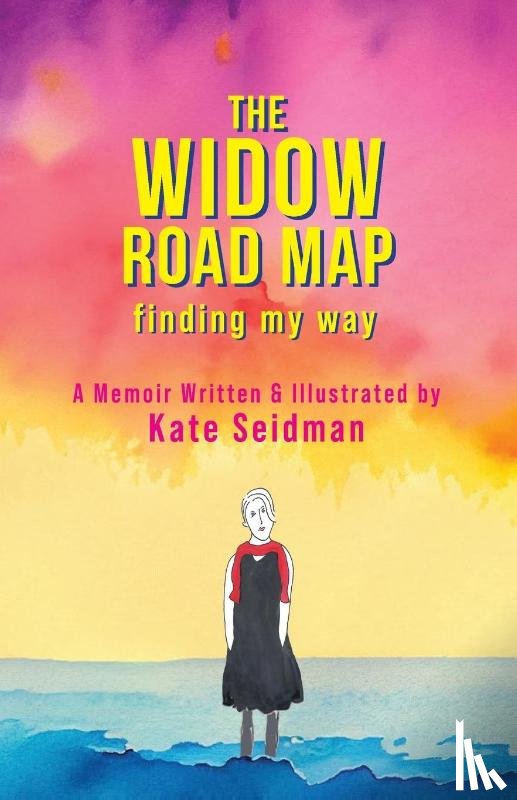 Seidman, Kate - The Widow Road Map