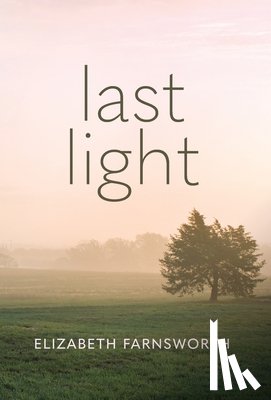 Farnsworth, Elizabeth - Last Light