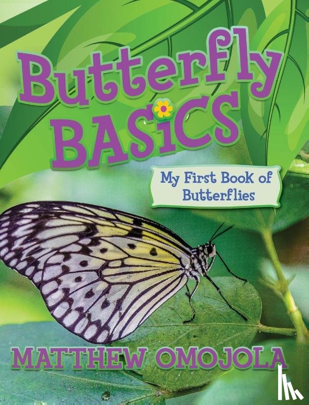 Omojola, Matthew - Butterfly Basics