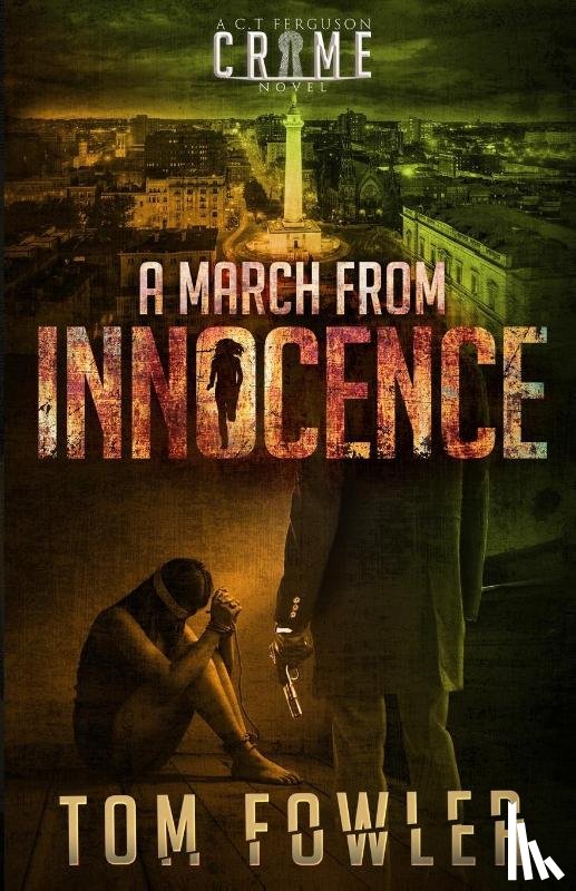 Fowler, Tom - A March from Innocence