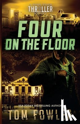 Fowler, Tom - Four on the Floor