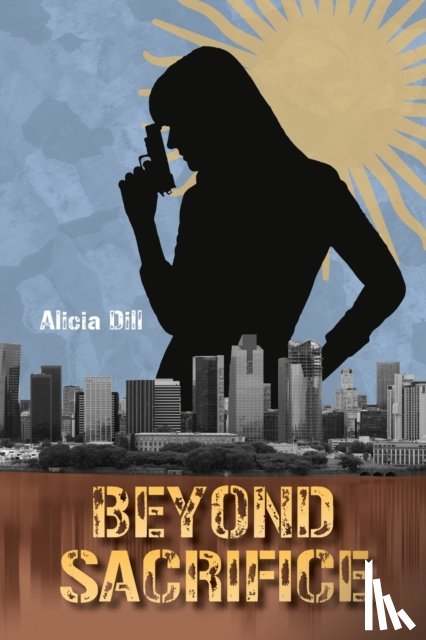 Dill, Alicia - Beyond Sacrifice