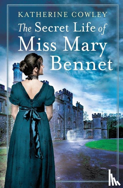 Cowley, Katherine - The Secret Life of Miss Mary Bennet