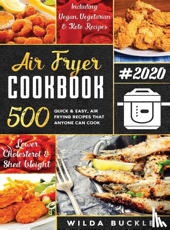 Buckley, Wilda - Air Fryer Cookbook #2020