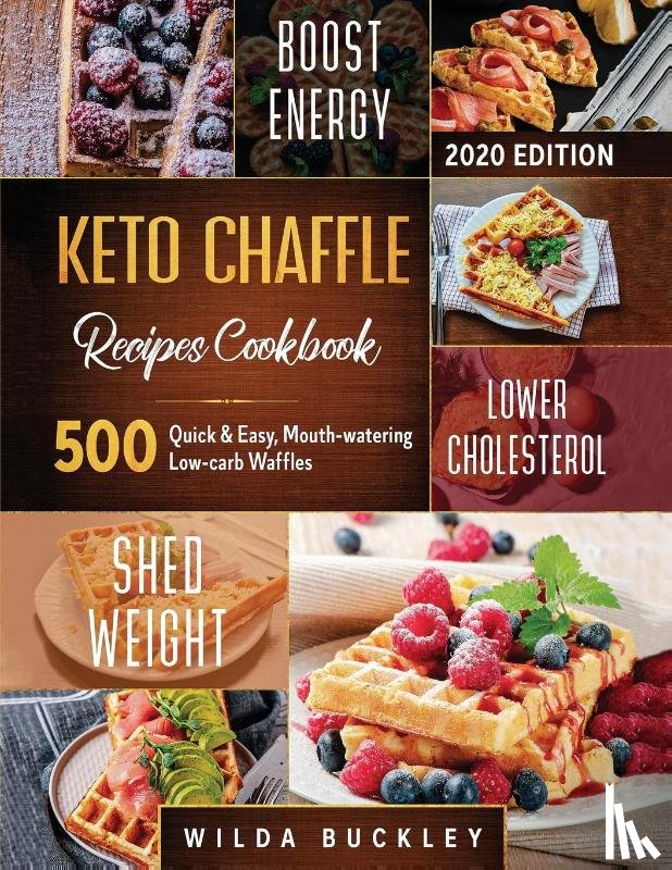 Buckley, Wilda - Keto Chaffle Recipes Cookbook #2020