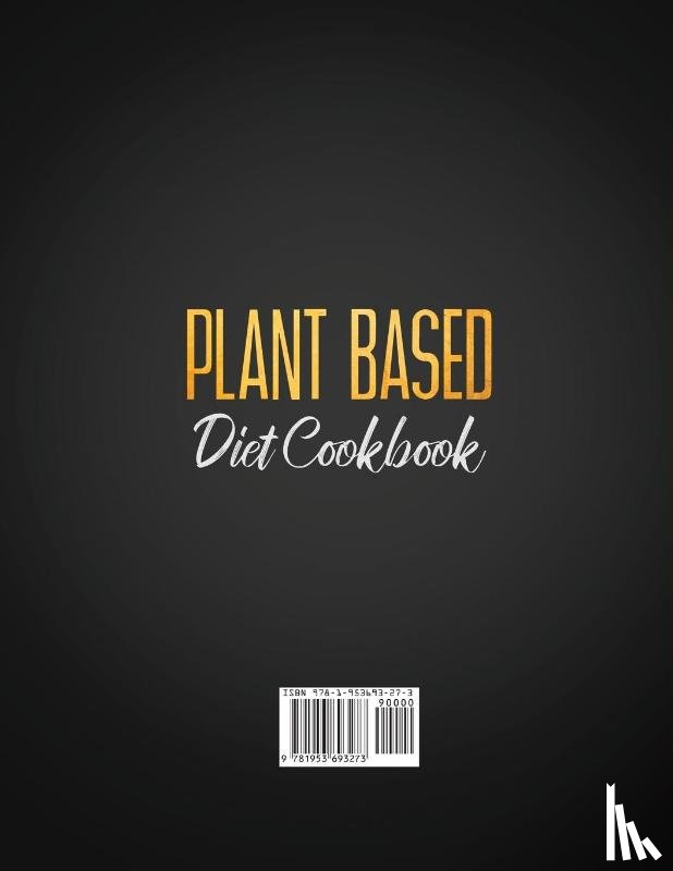 Buckley, Wilda - Plant Based Diet Cookbook for Beginners #2020