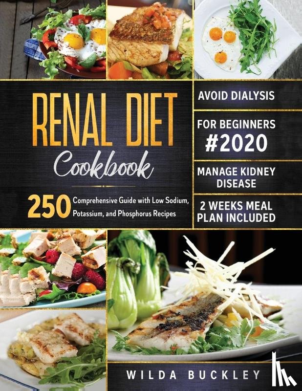 Buckley, Wilda - Renal Diet Cookbook for Beginners #2020